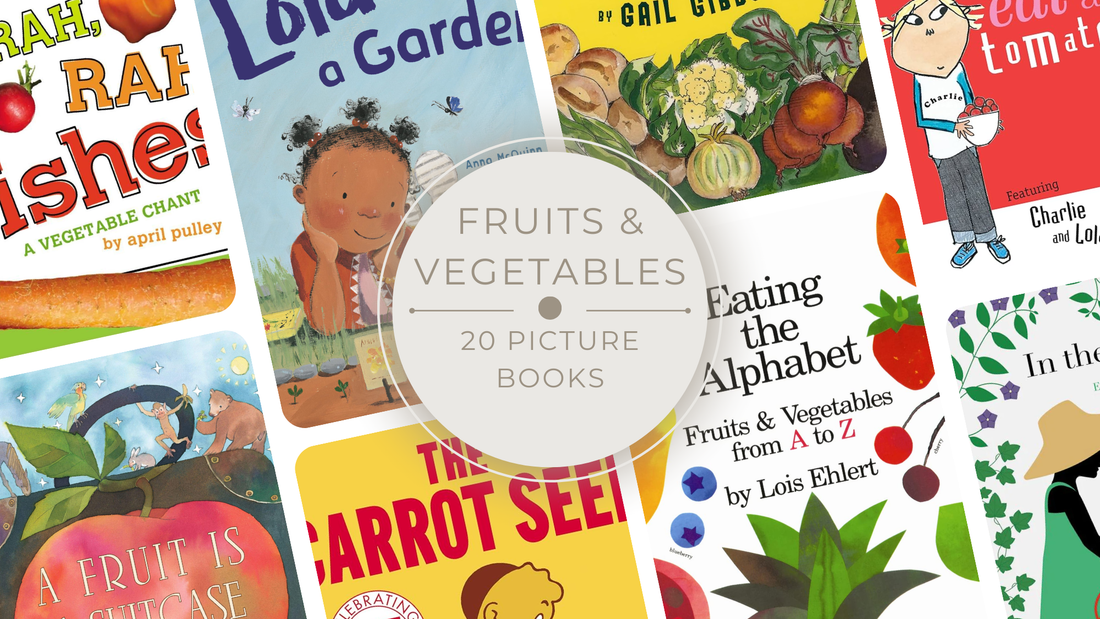Top 20 Fresh Picture Books about Fruits & Vegetables