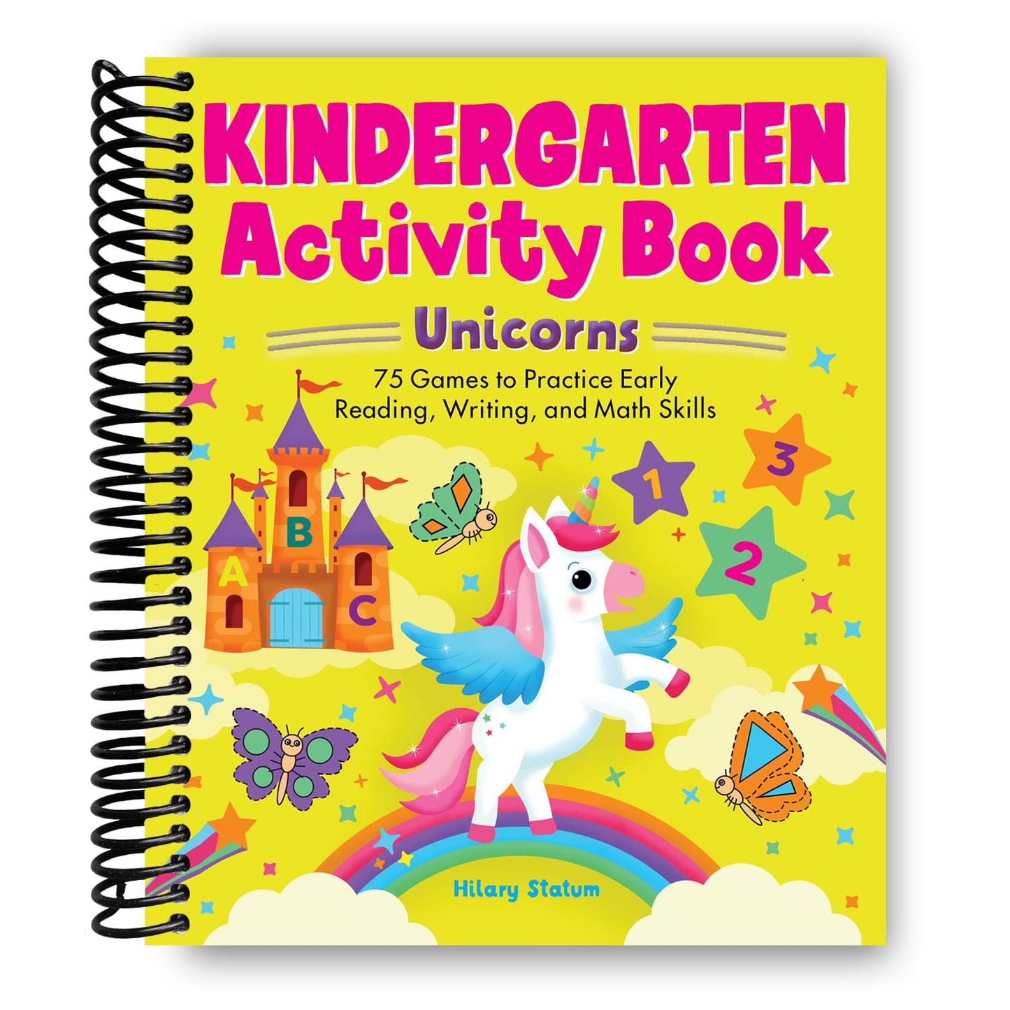 Kindergarten Activity Book Unicorns: 75 Games to Practice Early Reading, Writing, and Math Skills (Spiral Bound) - Chickadees Wooden Toys