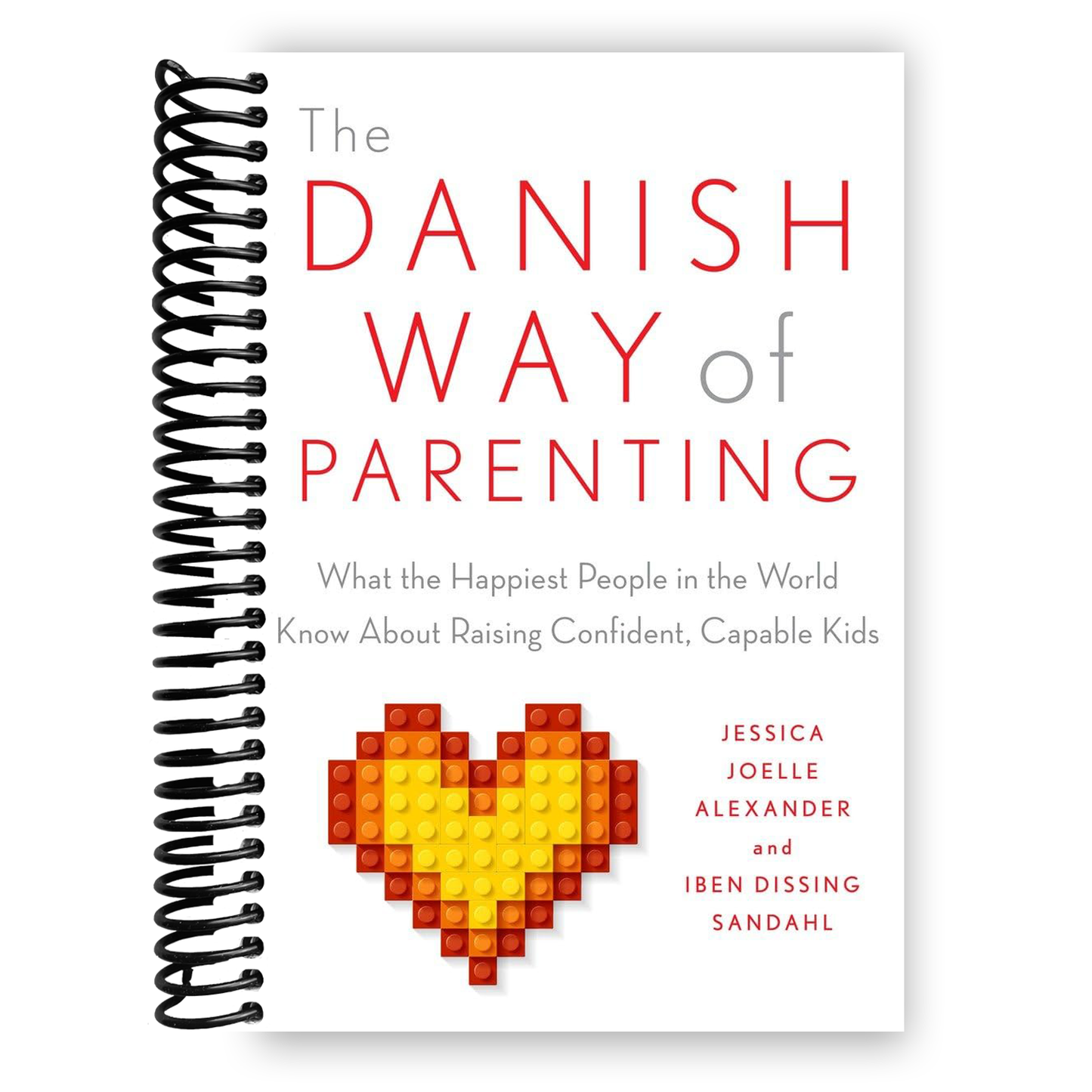 The Danish Way of Parenting: What the Happiest People in the World Know About Raising Confident, Capable Kids - Chickadees Wooden Toys