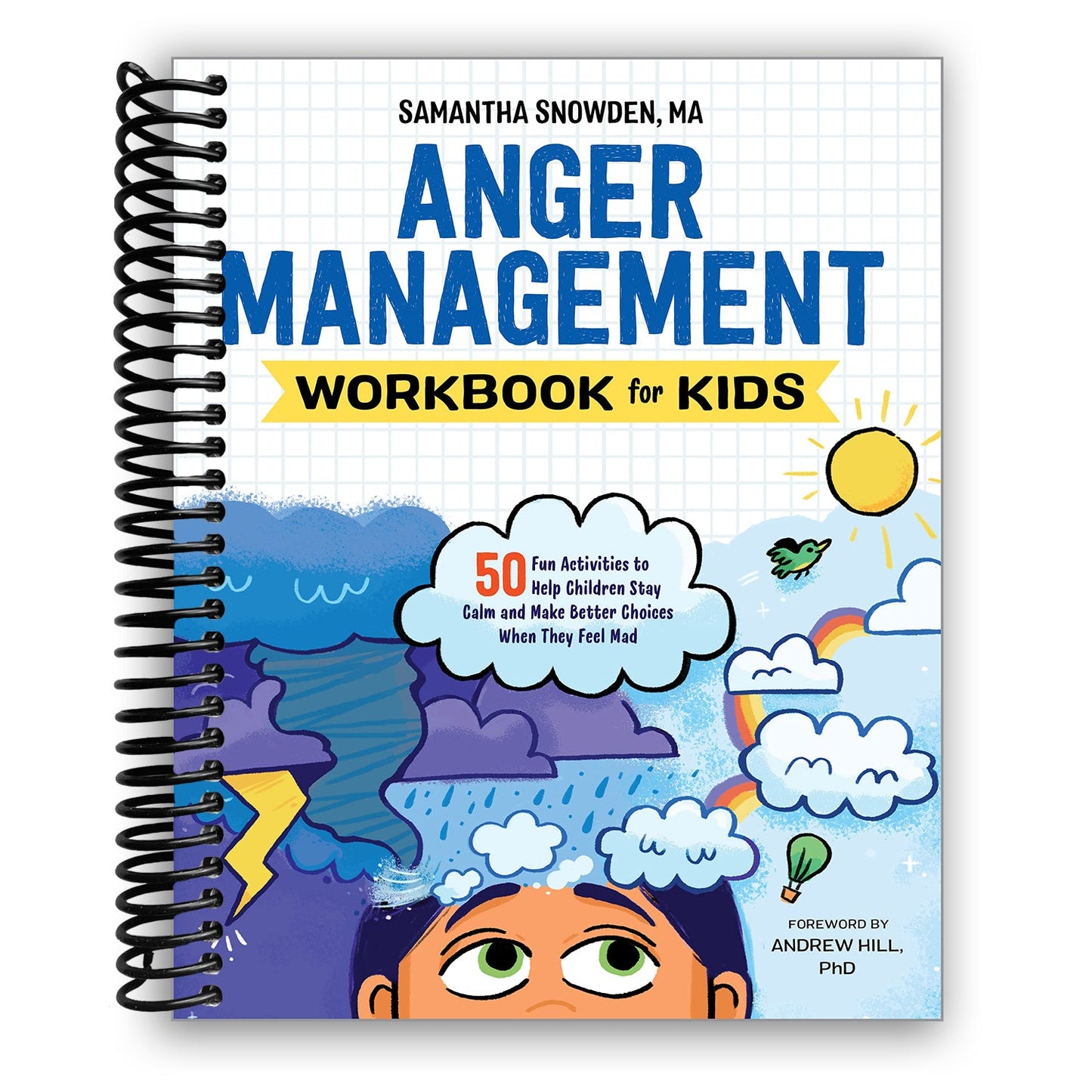 Anger Management Workbook for Kids: 50 Fun Activities to Help Children Stay Calm and Make Better Choices When They Feel Mad (Spiral Bound) - Chickadees Wooden Toys