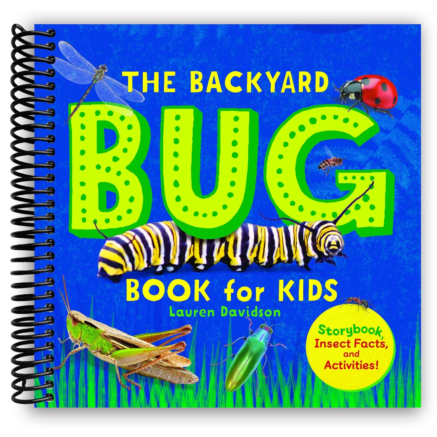 The Backyard Bug Book for Kids: Storybook, Insect Facts, and Activities (Spiral Bound) - Chickadees Wooden Toys
