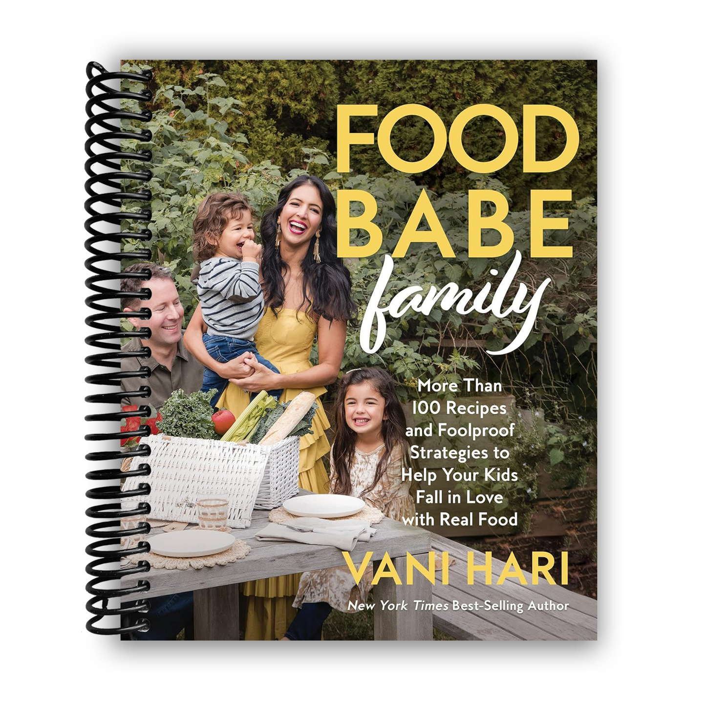 Food Babe Family: More Than 100 Recipes and Foolproof Strategies to Help Your Kids Fall in Love with Real Food (Spiral Bound) - Chickadees Wooden Toys
