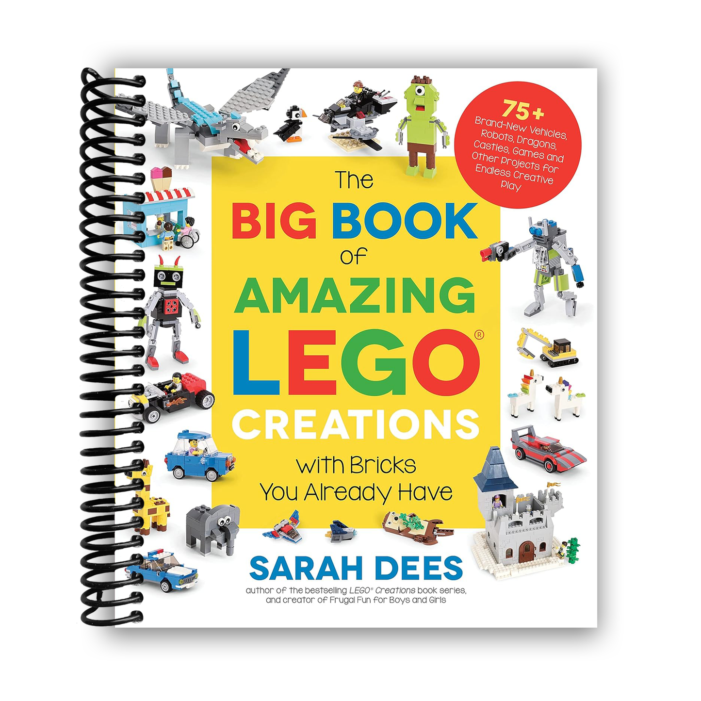 The Big Book of Amazing LEGO Creations with Bricks You Already Have (Spiral Bound) - Chickadees Wooden Toys