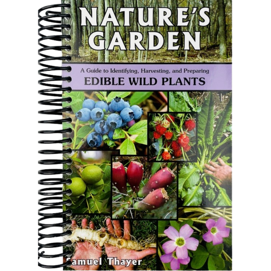 Nature's Garden: A Guide to Identifying, Harvesting, and Preparing Edible Wild Plants - Chickadees Wooden Toys