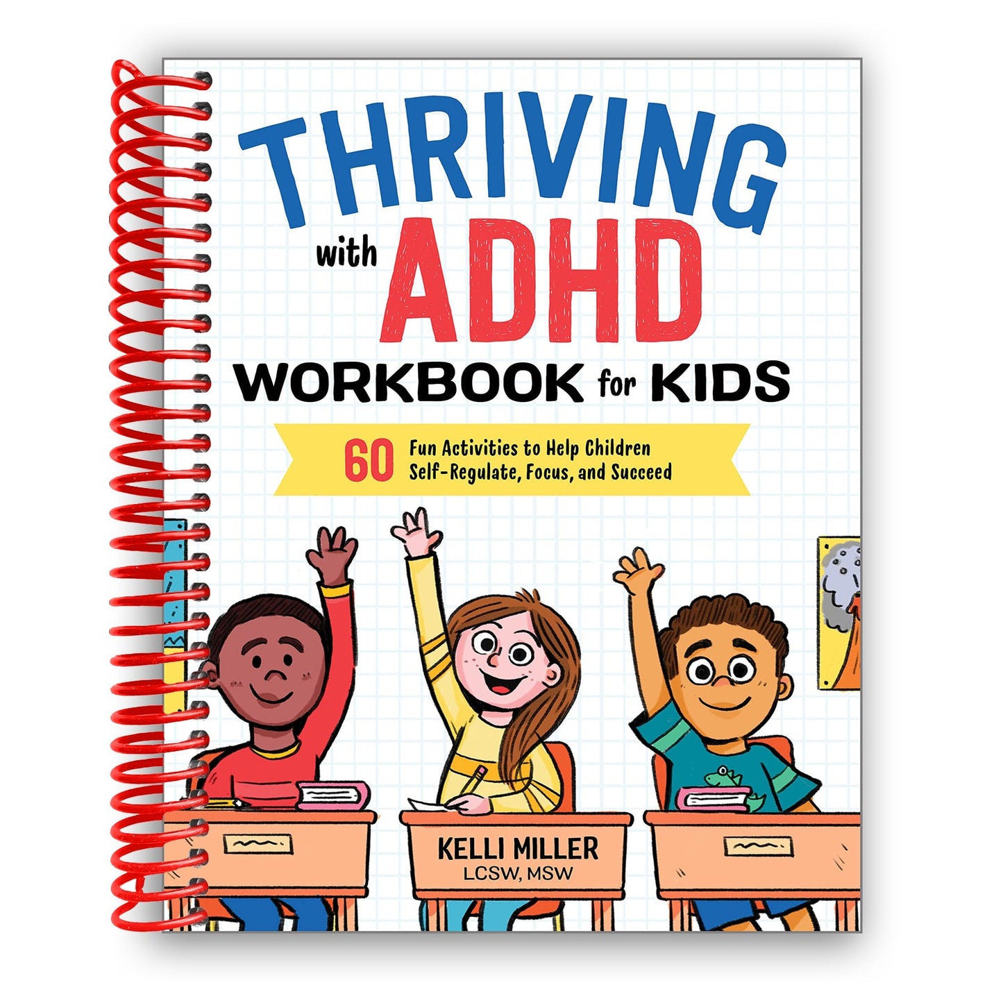 Thriving with ADHD Workbook for Kids: 60 Fun Activities to Help Children Self-Regulate, Focus, and Succeed (Spiral Bound) - Chickadees Wooden Toys