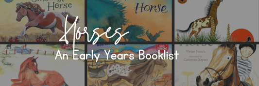 Horses - An Early Years Booklist