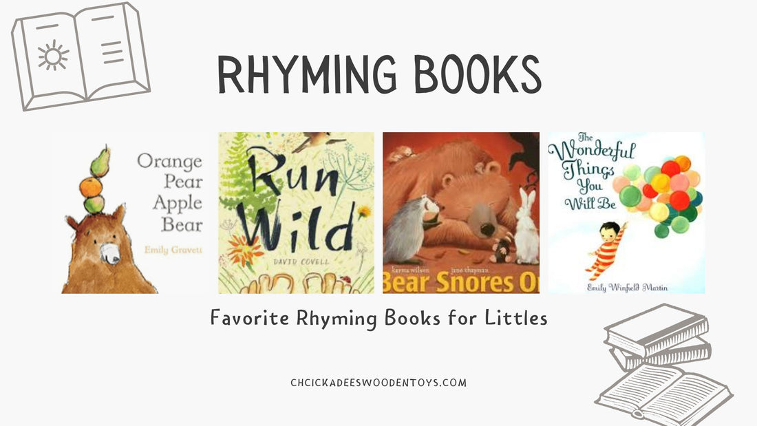 Favorite Rhyming Books - Chickadees Wooden Toys