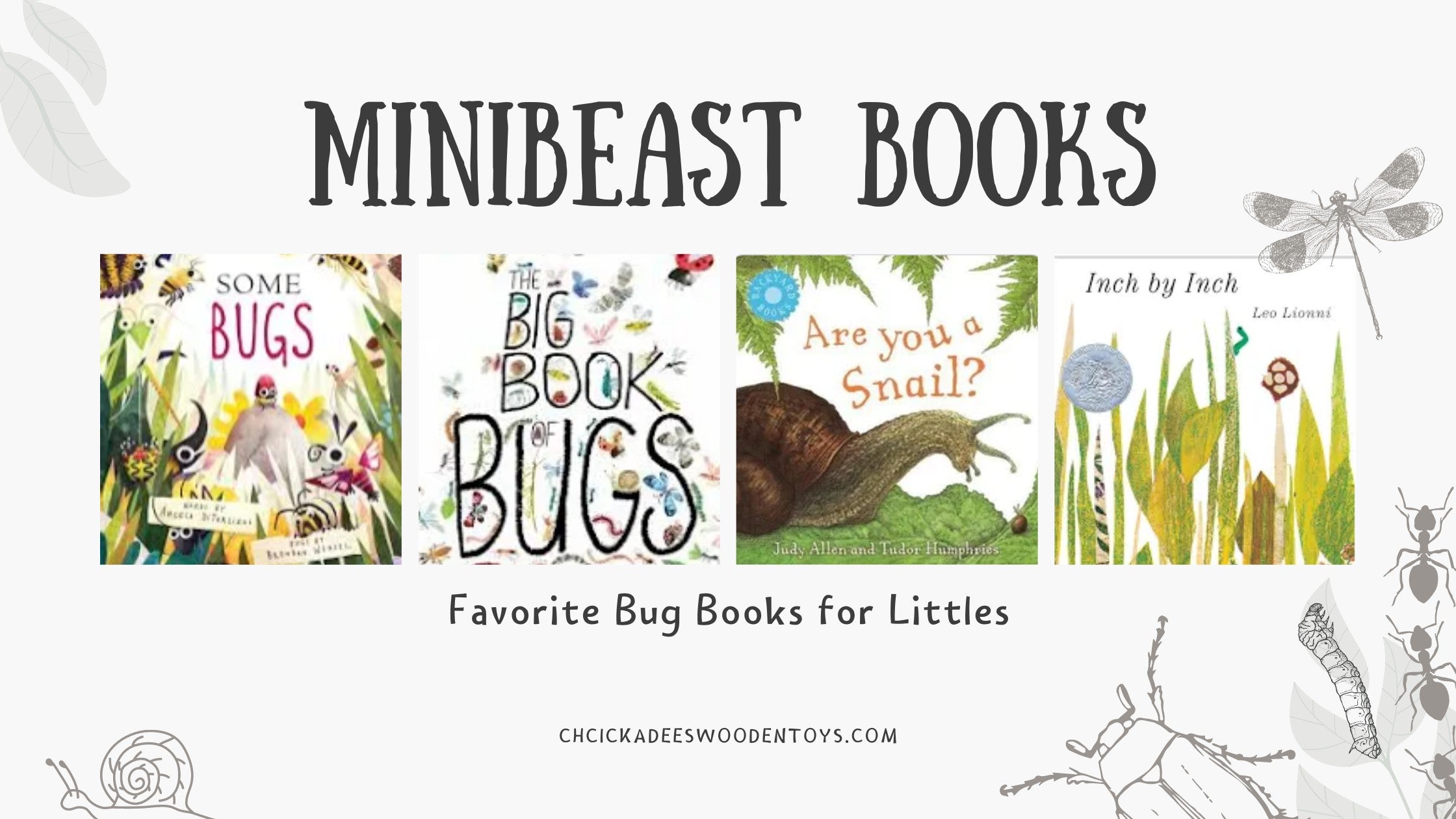 Minibeast Books for May | Chickadees Wooden Toys