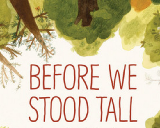 Book cover of 'Before We Stood Tall' with illustrations and text.
