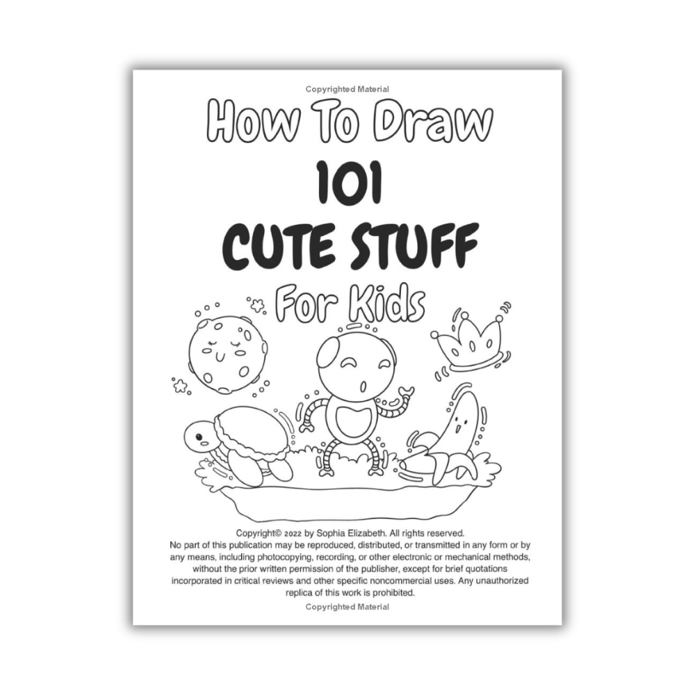 How To Draw 101 Cute Stuff For Kids: Simple and Easy Step-by-Step Guide Book to Draw Everything like Animals, Gift, Avocado and more with Cute Style (Spiral Bound)