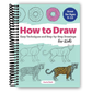 How to Draw: Easy Techniques and Step-by-Step Drawings for Kids (Drawing for Kids Ages 9 to 12) (Spiral Bound) - Chickadees Wooden Toys