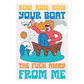 Row Your Boat the F*** Away from Me 500 Piece Jigsaw Puzzle Fun Club