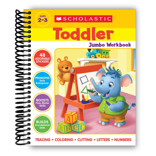 Scholastic Toddler Jumbo Workbook: Early Skills (Spiral Bound) - Chickadees Wooden Toys