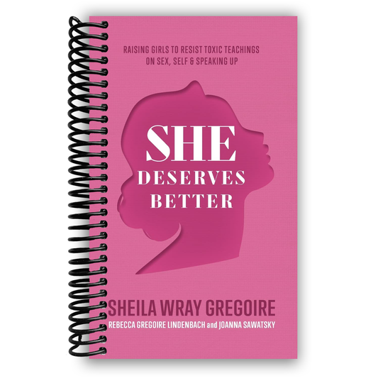 She Deserves Better: Raising Girls to Resist Toxic Teachings on Sex, Self, and Speaking Up (Spiral Bound) - Chickadees Wooden Toys