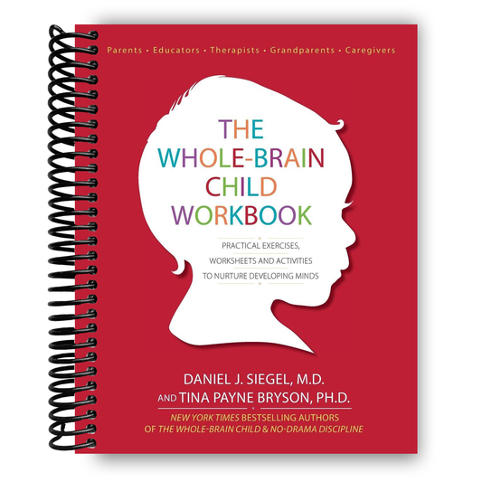 The Whole-Brain Child Workbook (Spiral Bound) - Chickadees Wooden Toys