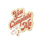 You Complete Me 100 Piece Mini Jigsaw Puzzle Brass Monkey