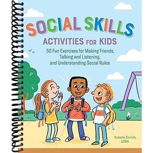 Social Skills Activities for Kids: 50 Fun Exercises for Making Friends, Talking and Listening, and Understanding Social Rules - Chickadees Wooden Toys