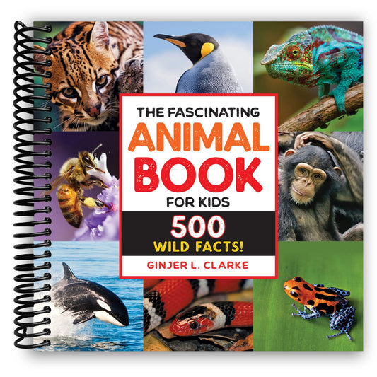 The Fascinating Animal Book for Kids: 500 Wild Facts! (Spiral Bound) - Chickadees Wooden Toys