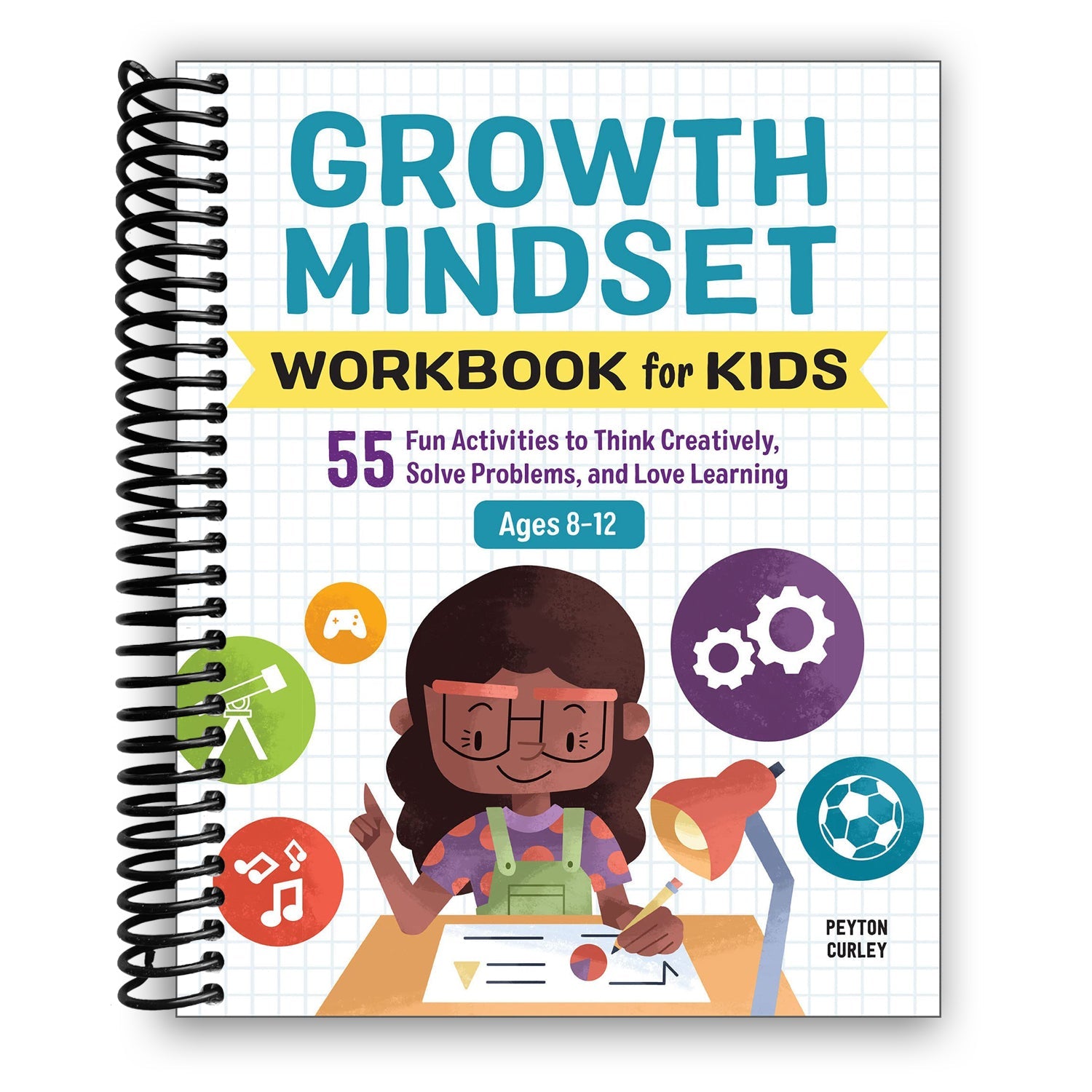 Growth Mindset Workbook for Kids: 55 Fun Activities to Think Creatively, Solve Problems, and Love Learning (Spiral Bound) - Chickadees Wooden Toys