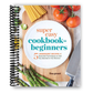 Super Easy Cookbook for Beginners: 5-Ingredient Recipes and Essential Techniques to Get You Started in the Kitchen (Spiral Bound) - Chickadees Wooden Toys