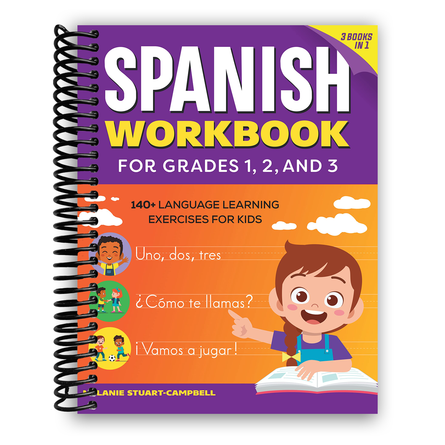 The Spanish Workbook for Grades 1, 2, and 3: 140+ Language Learning Ex
