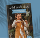 Wild Craft Club Book - Your Wild Books - Chickadees Wooden Toys
